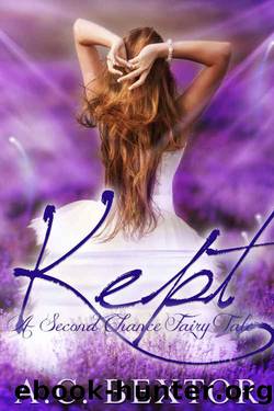 KEPT: A Second Chance Fairy Tale by A.C. Bextor
