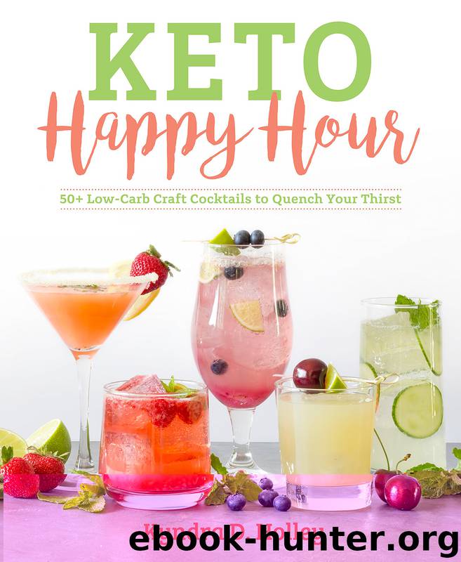 KETO Happy Hour by Kyndra D. Holley