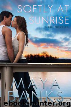 KGI - 5.5.Softly at Sunrise by Maya Banks