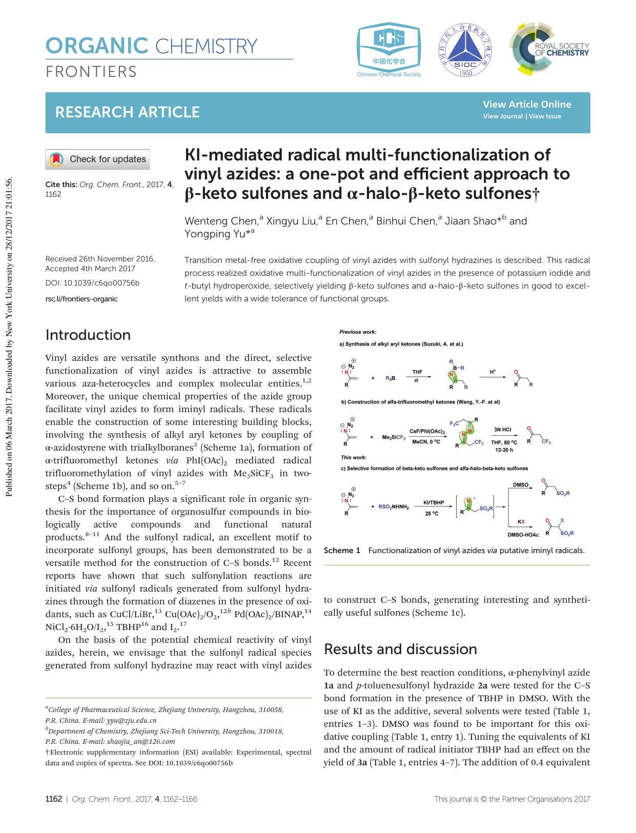 KI-mediated radical multi-functionalization of vinyl azides: a one-pot and efficient approach to Î²-keto sulfones and Î±-halo-Î²-keto sulfones by Wenteng Chen Xingyu Liu En Chen Binhui Chen Jiaan Shao Yongping Yu