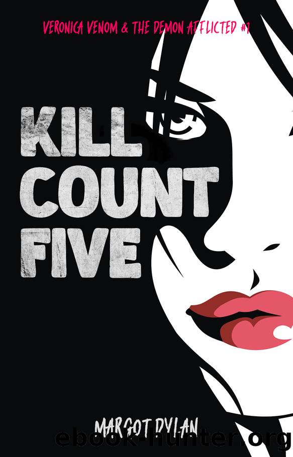 KILL COUNT FIVE by MARGOT DYLAN