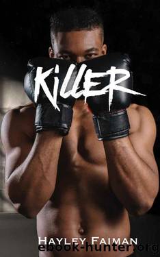 KILLER (Unfit Hero Book 4) by Hayley Faiman