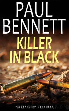 KILLER IN BLACK a gripping action-packed thriller (Johnny Silver Thriller Book 2) by PAUL BENNETT