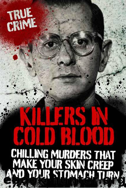 KILLERS IN COLD BLOOD (True Crime) by Black Ray & Castleden Rodney & Kerr Gordon & Welch Ian & Welch Clare