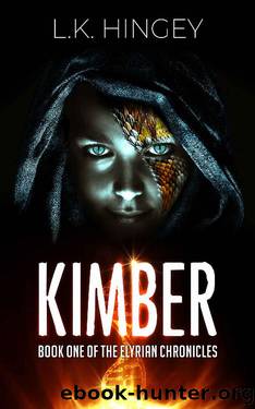 KIMBER: Book One of The Elyrian Chronicles by L.K. Hingey