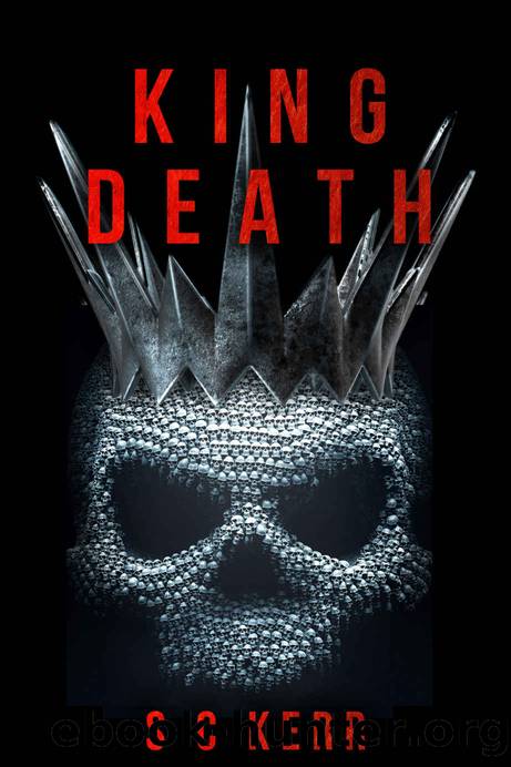 KING DEATH: A Grimdark Epic Fantasy by S C KERR