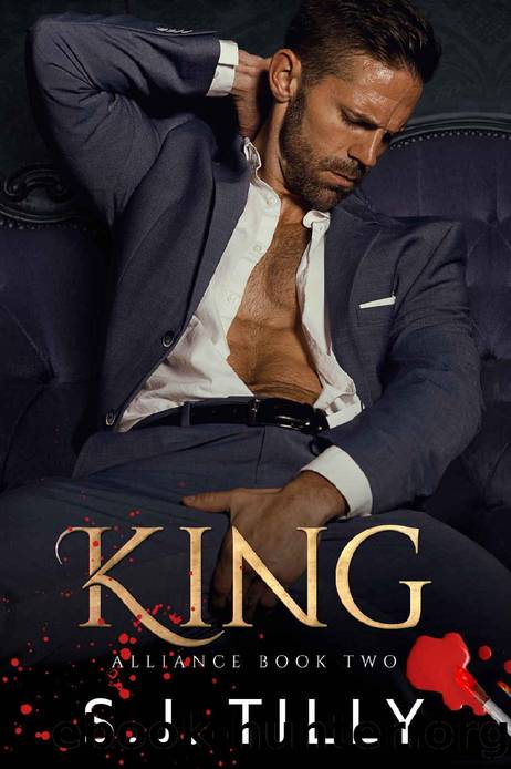 KING: Alliance Series Book Two by S.J. Tilly
