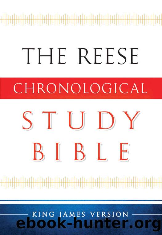 KJV Reese Chronological Study Bible by Edward Reese