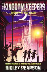 KK01 - The Kingdom Keepers aka Disney After Dark by Ridley Pearson