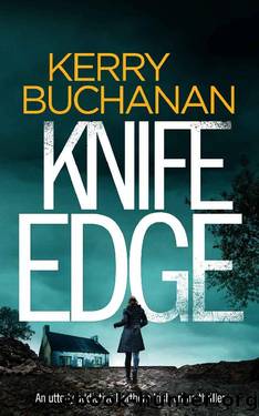 KNIFE EDGE an utterly addictive Northern Irish crime thriller (Harvey & Birch Book 1) by KERRY BUCHANAN