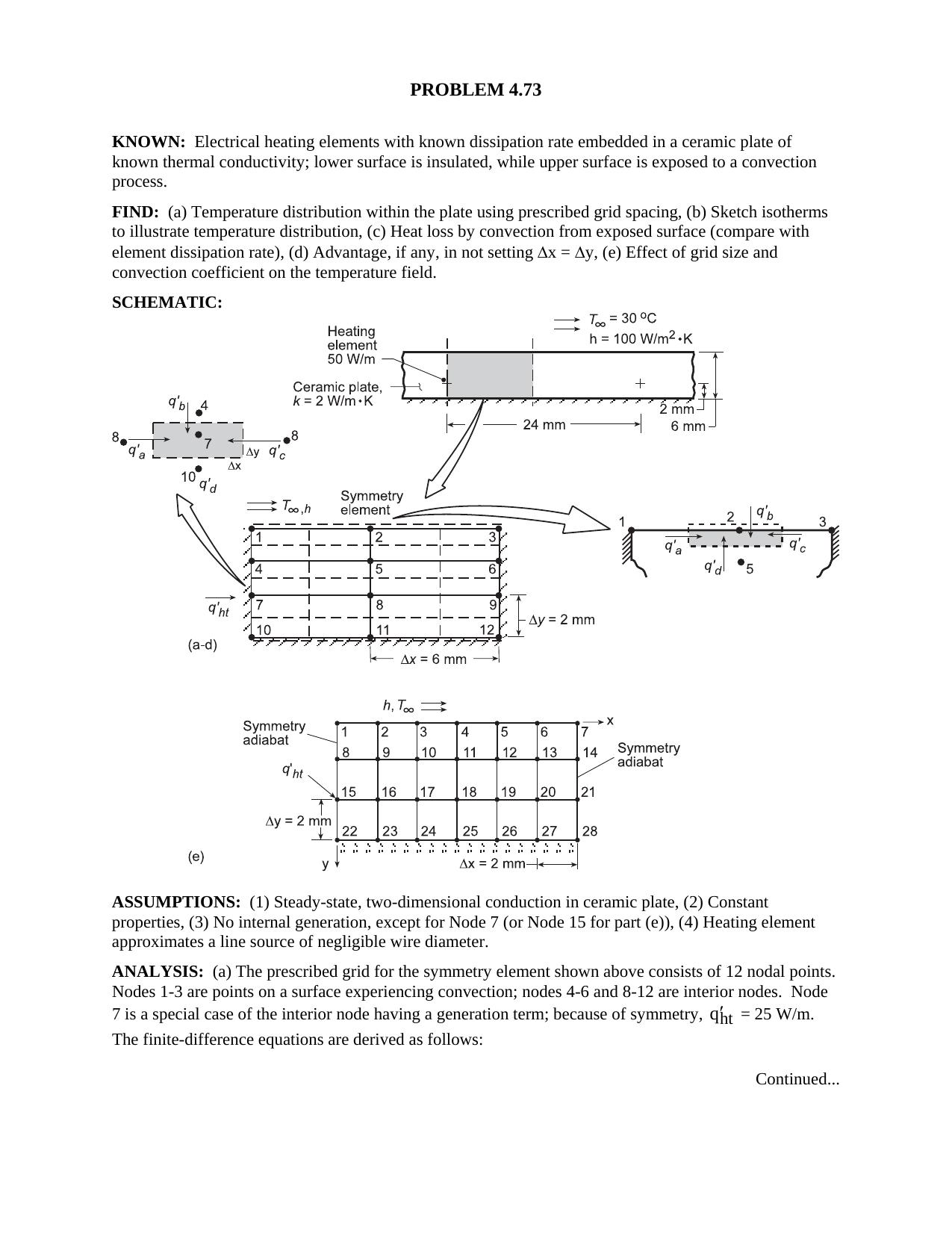 KNOWN: Electrical heating elements with known dissipation rate embedded in a ceramic plate of known thermal conductivity; lower surface is insulated, while upper surface is expose by Mechanical Engineering
