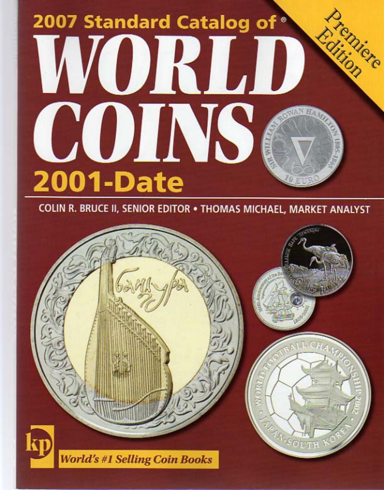 KRAUSE 2007 Standard Catalog of World Coins 21st Century 1st Edition 2001 to Date [2006, PDF] by Unknown