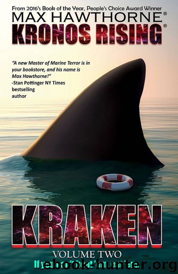 KRONOS RISING: KRAKEN (volume 2 of 3): If you can't beat 'em, eat 'em. by Hawthorne Max