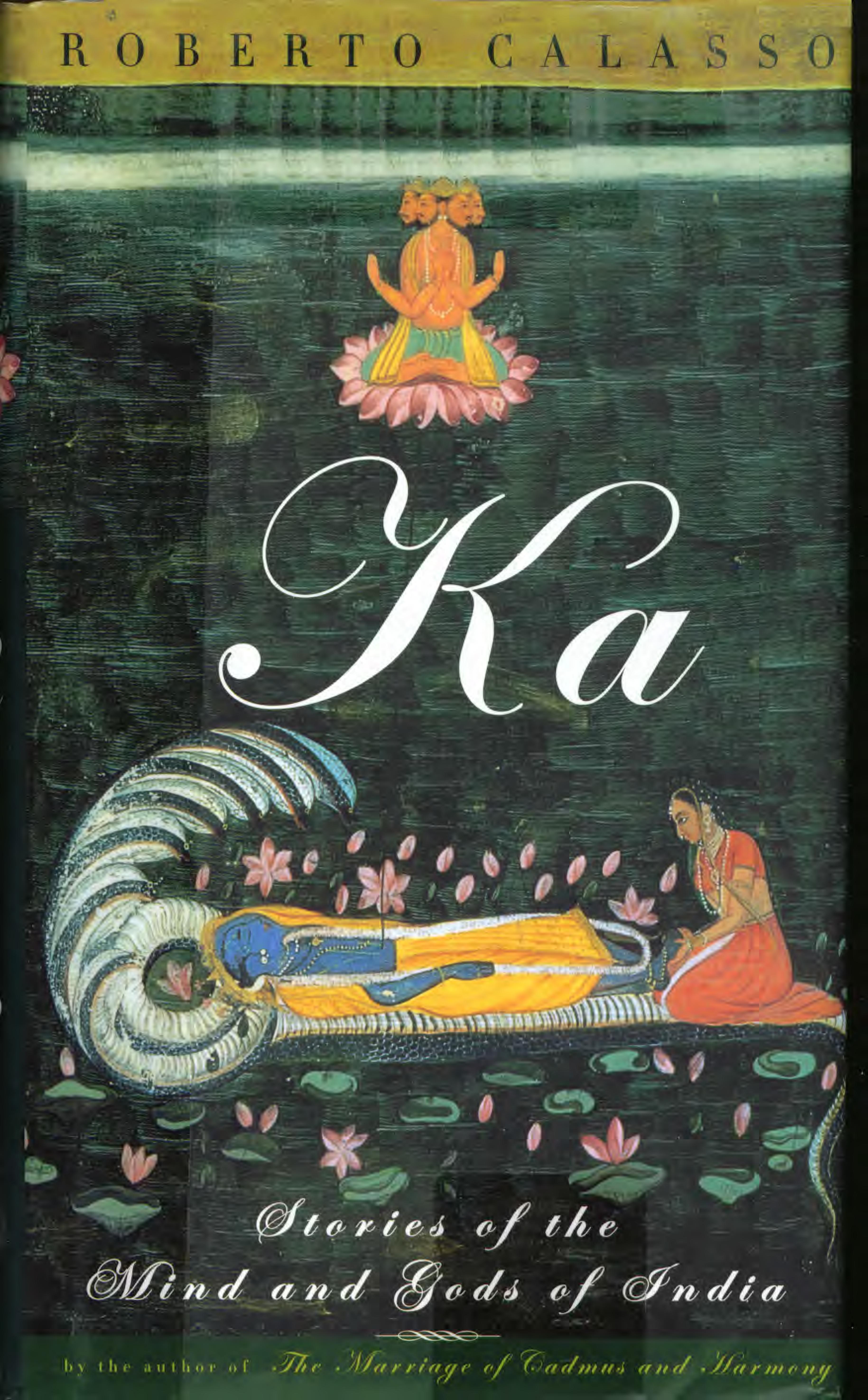 Ka: Stories of the Mind and Gods of India by Roberto Calasso