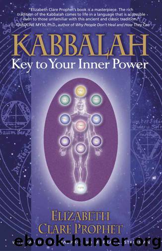 Kabbalah: Key to Your Inner Power (Mystical Paths of the World's Religions) by Elizabeth Clare Prophet & Patricia R. Spadaro & Murray S. Steinman
