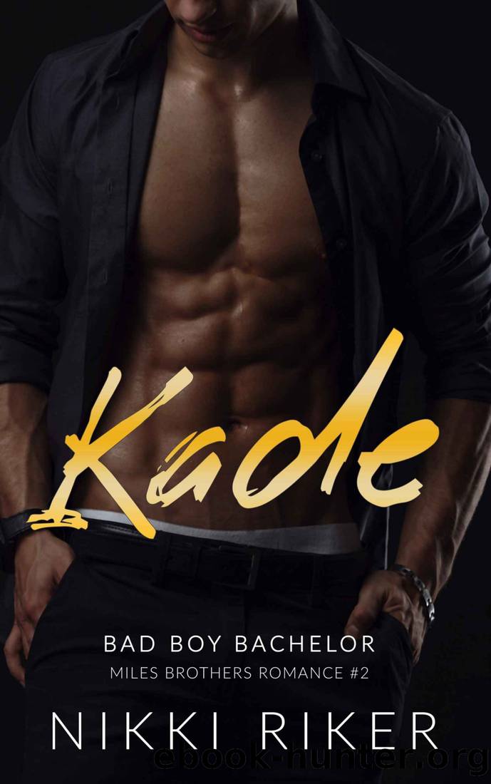 Kade_Miles Brothers Romance 2 by Nikki Riker