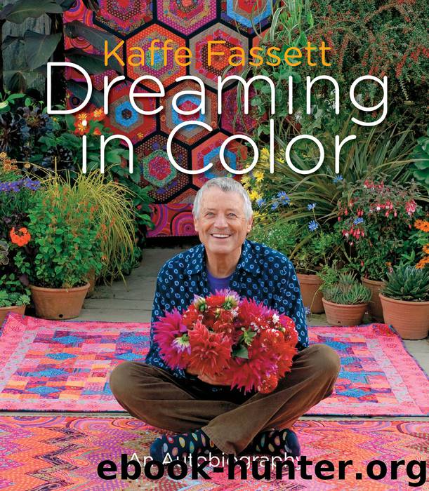 Kaffe Fassett: Dreaming in Color by Kaffe Fassett