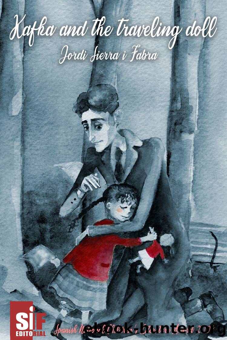 Kafka and the traveling doll by Jordi Sierra i Fabra