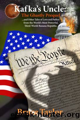 Kafka's Uncle by Bruce Taylor