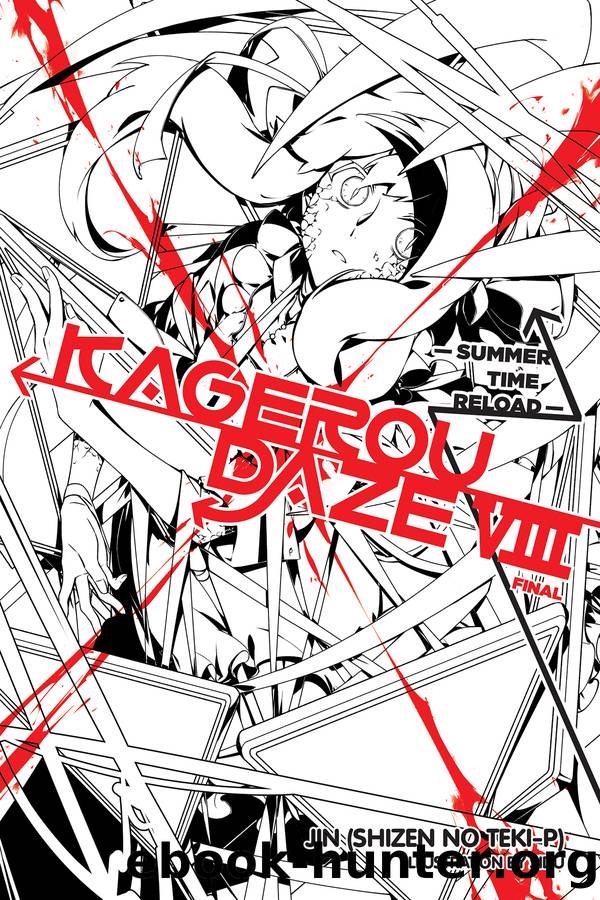 Kagerou Daze, Vol. 8: Summer Time Reload by JIN (Shizen no Teki-P)