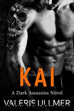 Kai (A Dark Assassins Novel Book One) by Valerie Ullmer