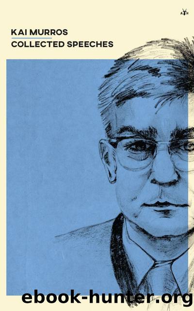Kai Murros: Collected Speeches by Kai Murros