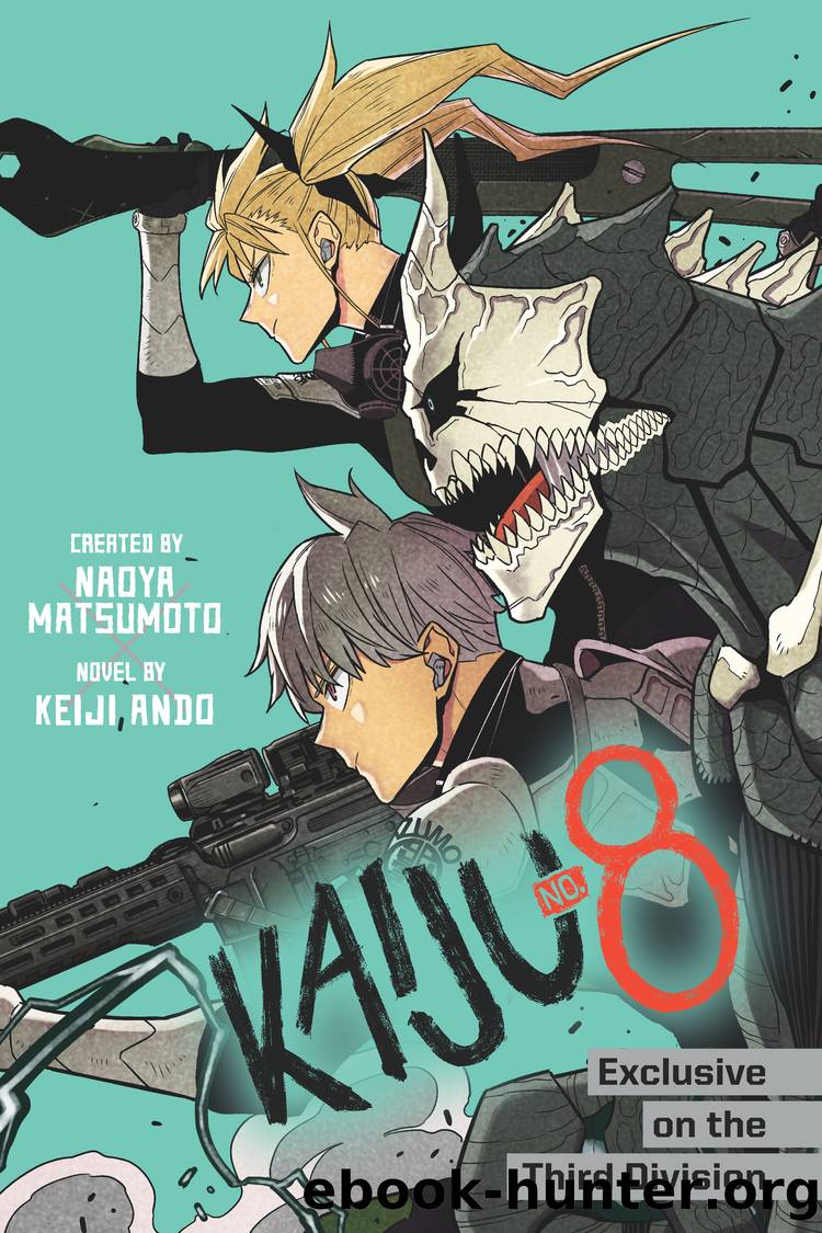 Kaiju No. 8: Exclusive on the Third Division by Keiji Matsumoto Naoya Ando