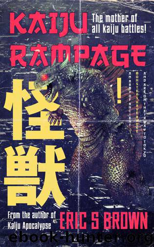 Kaiju Rampage by Eric S Brown