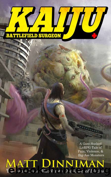 Kaiju- Battlefield Surgeon by Matt Dinniman