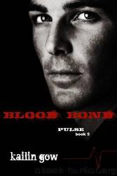 Kailin Gow - 05 Blood Bond by Kailin Gow