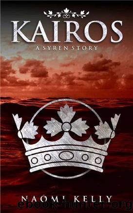 Kairos: A Syren Story (Syren Stories Book 2) by Naomi Kelly