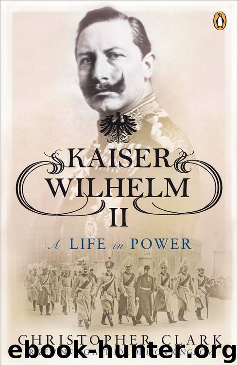 Kaiser Wilhelm II by Christopher Clark