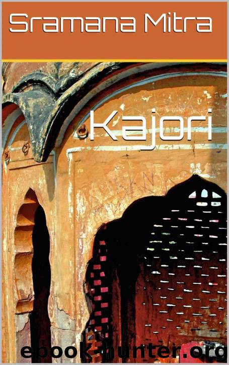Kajori (Kolkata Memoirs) by Mitra Sramana