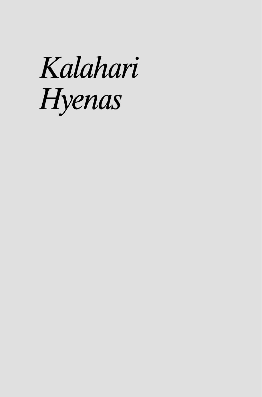 Kalahari Hyenas: Comparative Behavioral Ecology of Two Species by M. G. L. Mills (auth.)