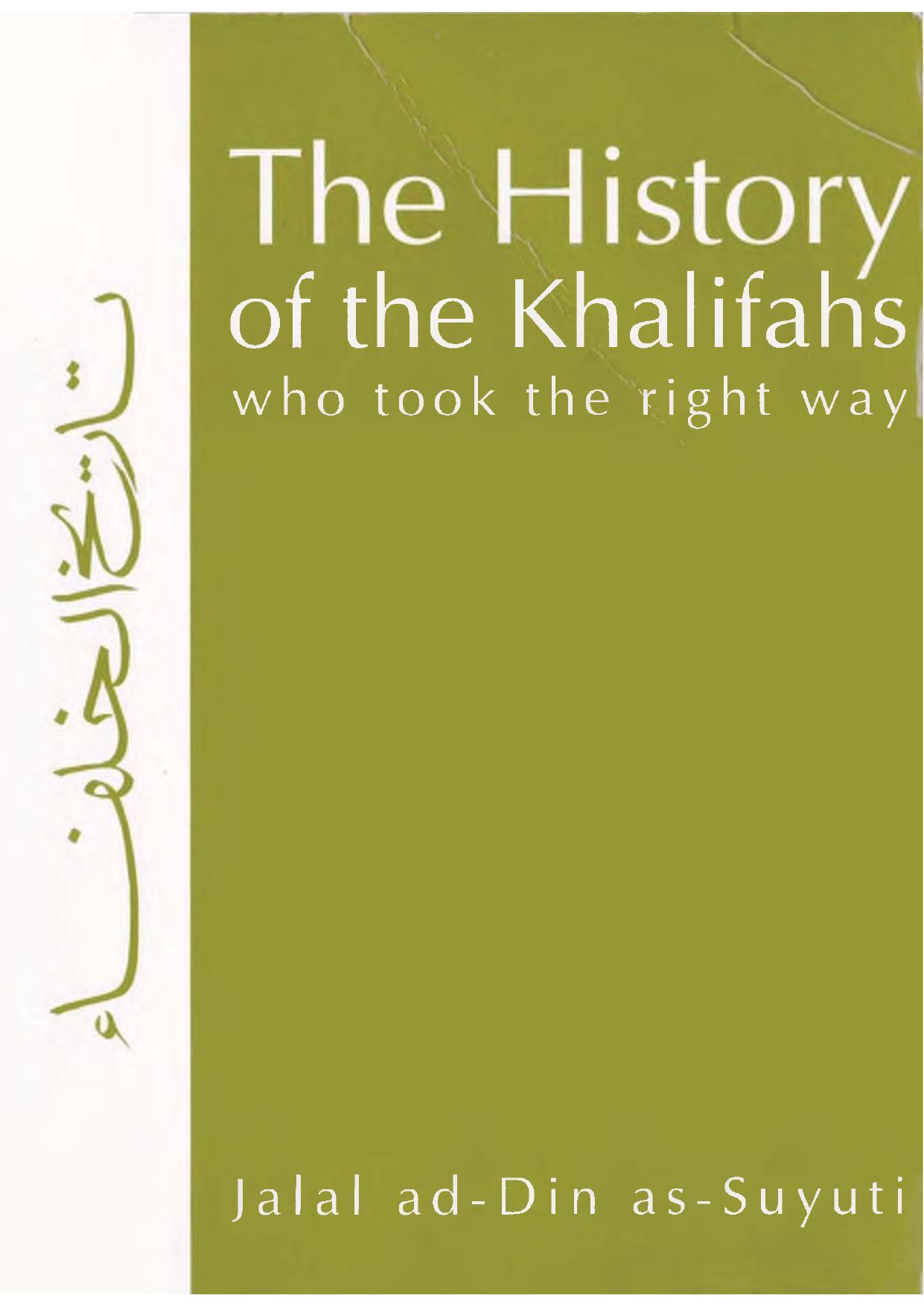 Kalamullah.Com | The History Of The Khalifahs who Took The Right Way By Shaykh Jalaluddin Suyuti by Kalamullah.Com