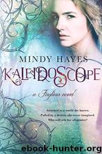 Kaleidoscope by Mindy Hayes