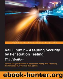 Kali Linux 2 – Assuring Security by Penetration Testing Third Edition by 2016