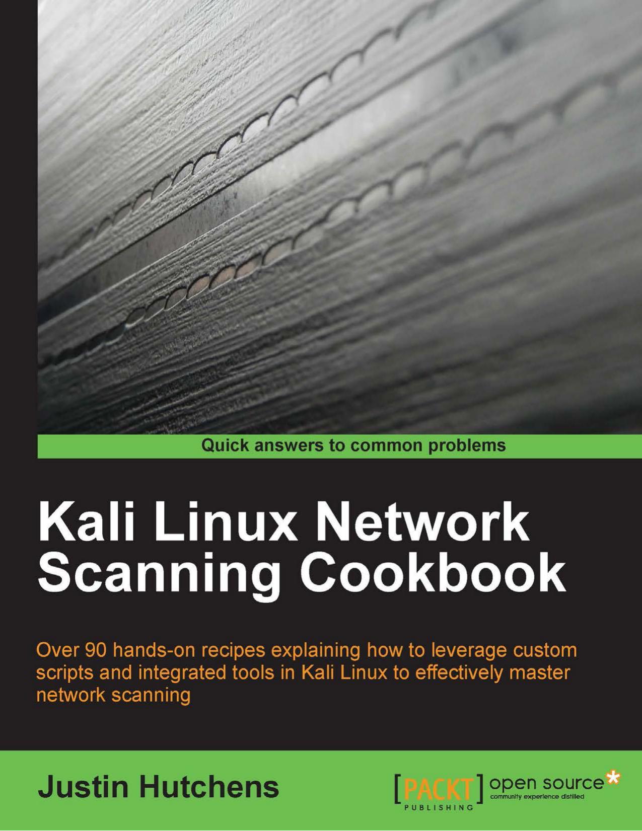 Kali Linux Network Scanning Cookbook by Justin Hutchens