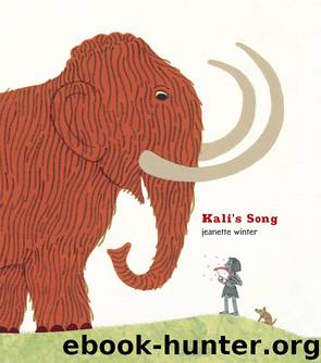 Kali's Song by Jeanette Winter