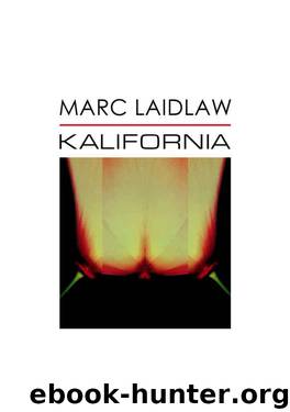 Kalifornia by Marc Laidlaw