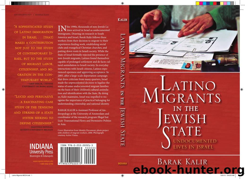 Kalir, Barak - Latino Migrants in the Jewish State  Undocumented Lives in Israel by Indiana University Press (2010)