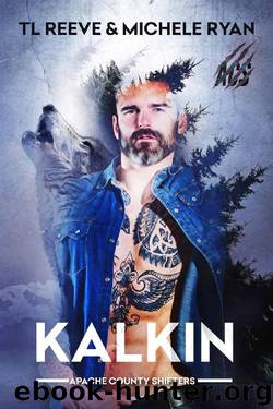 Kalkin by TL Reeve & Michele Ryan