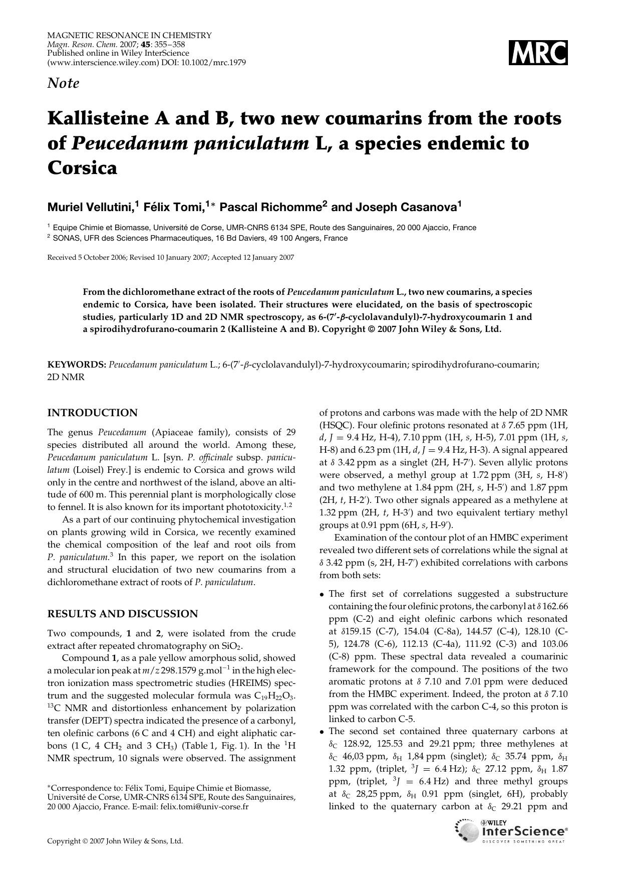 Kallisteine A and B, two new coumarins from the roots of Peucedanum paniculatum L, a species endemic to Corsica by Unknown