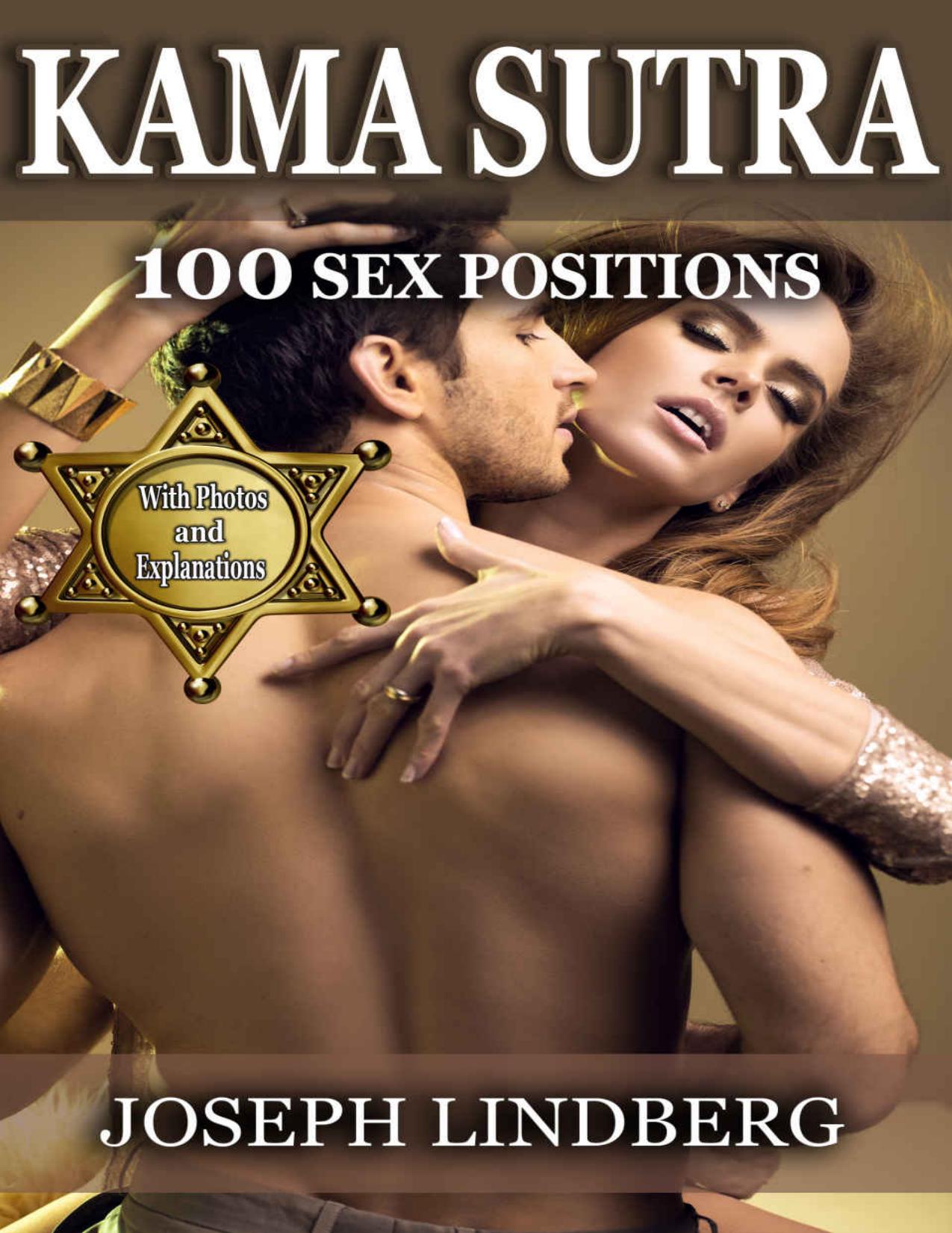 Kama Sutra: 100 Sex Positions With Photos And Explanations by Joseph Lindberg & Joseph Lindberg