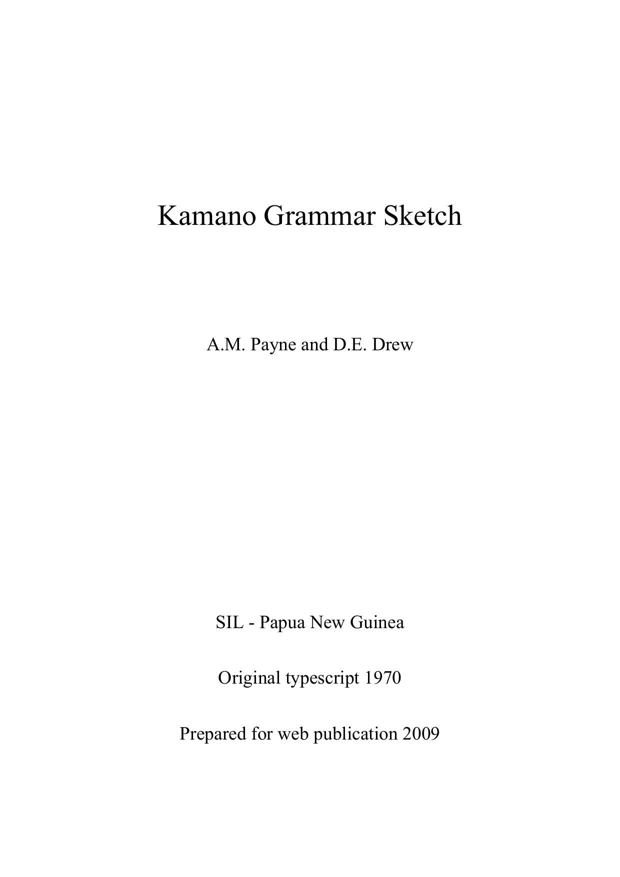Kamano Grammar Sketch by A. M. Payne D. E. Drew