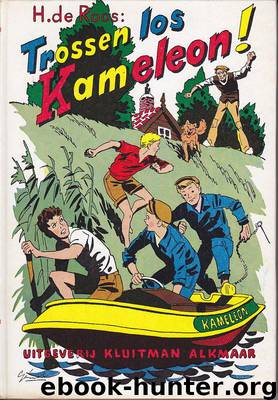 Kameleon 08 - Trossen los, Kameleon! by H. de Roos
