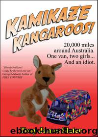 Kamikaze Kangaroos! by Tony James Slater