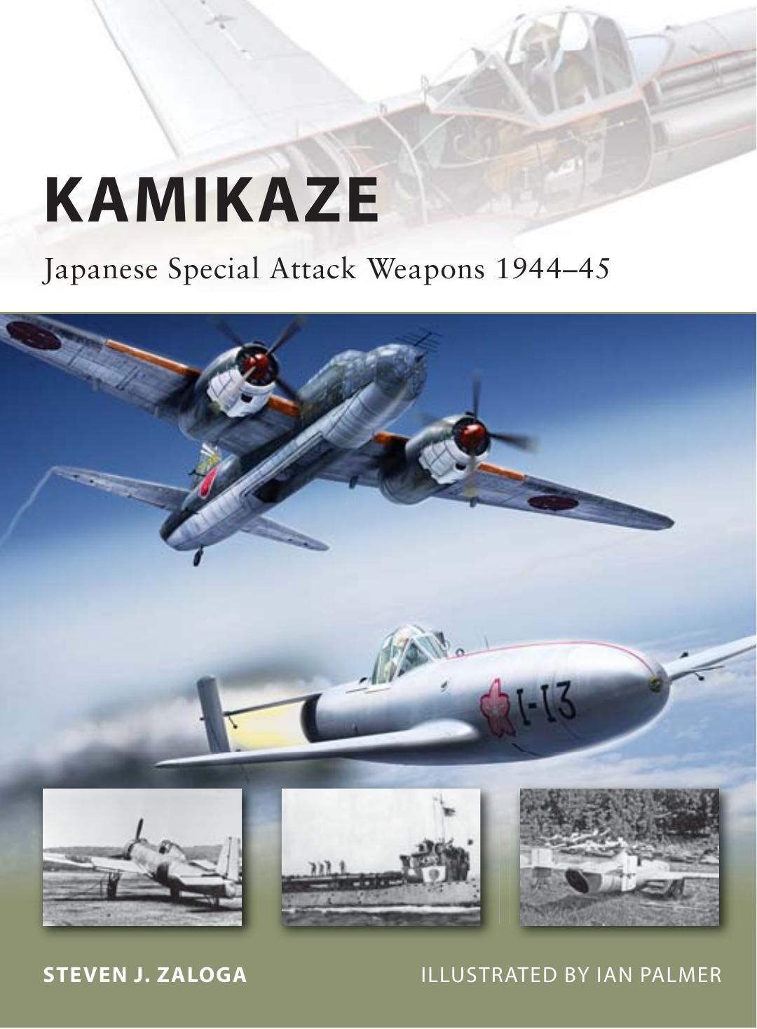 Kamikaze: Japanese Special Attack Weapons 1944–45 (Osprey New Vanguard 180) (Repost) by Unknow