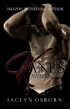 Kane's Awakening by Jaclyn Osborn