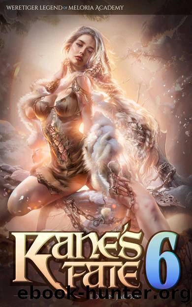 Kane's Fate 6: Weretiger Legend of Meloria Academy by Logan Jacobs